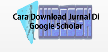 Cara Download Jurnal Di Google Scholar