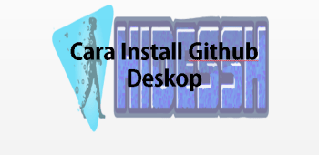 ara install Github Deskop