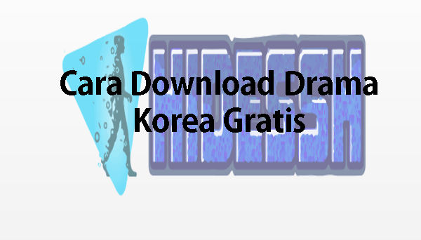 Cara Download Film And Drama Korea Gratis Di Nodrakor Hidessh 4624